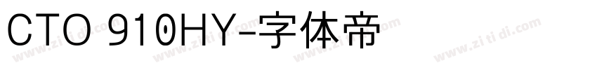 CTO 910HY字体转换